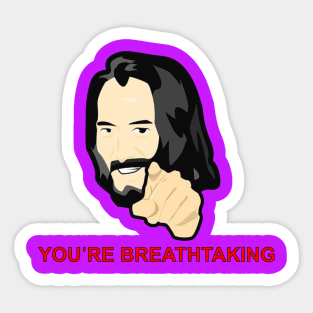 You Are Breathtaking Keanu Reeves Sticker